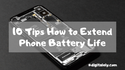 10 Tips How to Extend Phone Battery Life