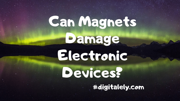 Can Magnets Damage Electronic Devices