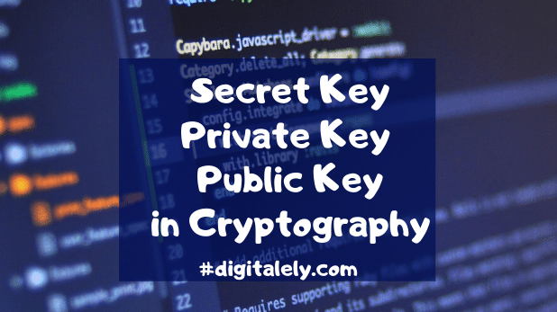 Secret Key vs Private Key vs Public Key in Cryptography